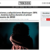 Fusiones y adquisiciones disminuyen 38% en Amrica Latina durante el primer trimestre de 2023